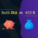 403b vs Roth IRA Which Retirement Plan is Right for You?